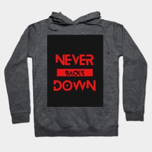 never backs down Hoodie